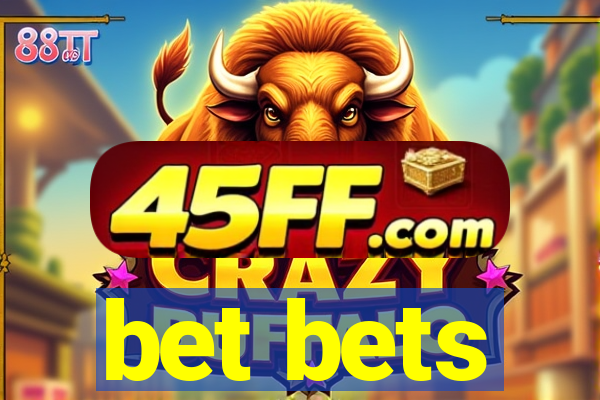 bet bets